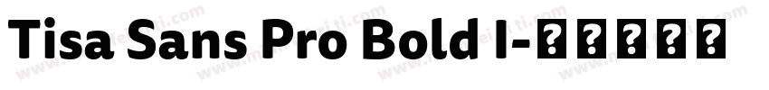 Tisa Sans Pro Bold I字体转换